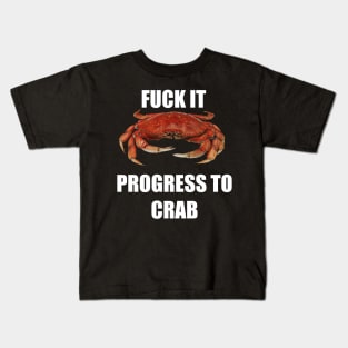 Progress to crab Kids T-Shirt